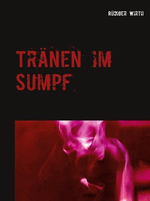 cover image of Tränen im Sumpf